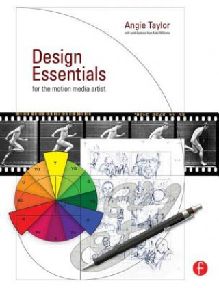 Könyv Design Essentials for the Motion Media Artist Angie Taylor