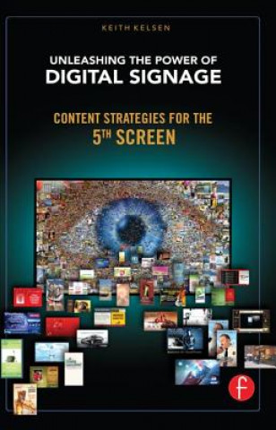 Carte Unleashing the Power of Digital Signage Keith Kelsen