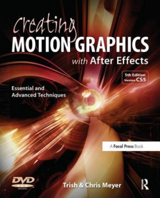 Könyv Creating Motion Graphics with After Effects Chris Meyer