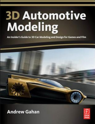 Книга 3D Automotive Modeling Andrew Gahan