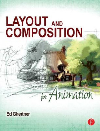 Книга Layout and Composition for Animation Ed Ghertner