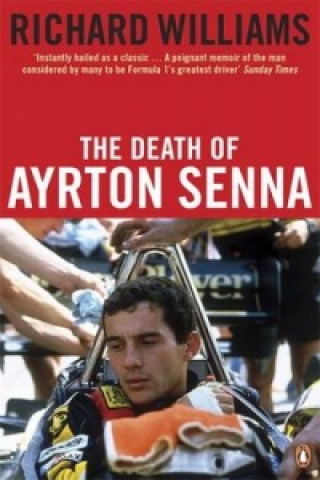 Kniha Death of Ayrton Senna Richard Williams