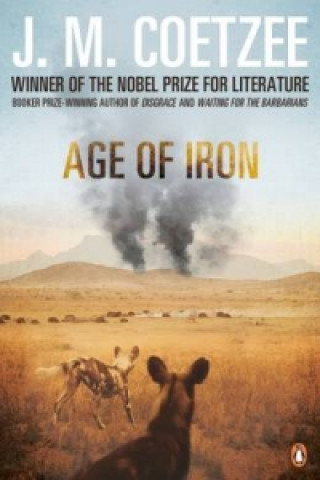 Könyv Age of Iron J M Coetzee