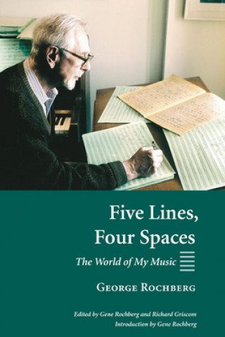 Buch Five Lines, Four Spaces George Rochberg