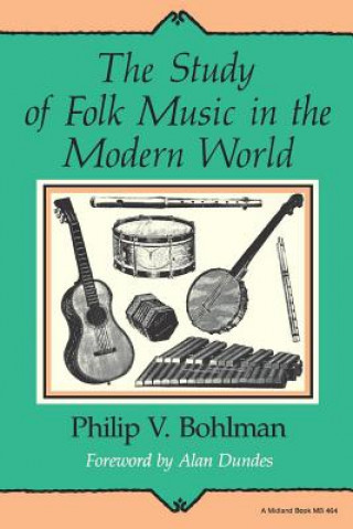 Könyv Study of Folk Music in the Modern World Philip V. Bohlman