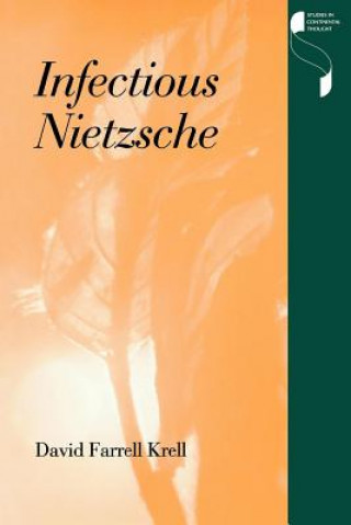 Βιβλίο Infectious Nietzsche David Farrell Krell