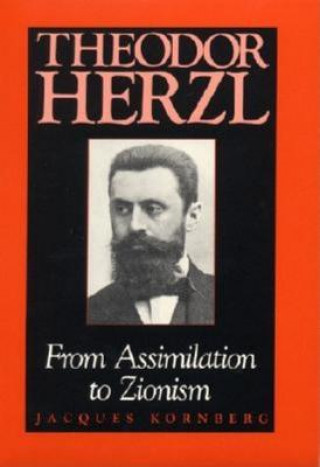 Livre Theodor Herzl Jacques Kornberg