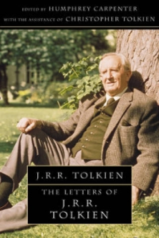 Kniha Letters of J. R. R. Tolkien Humphrey Carpenter