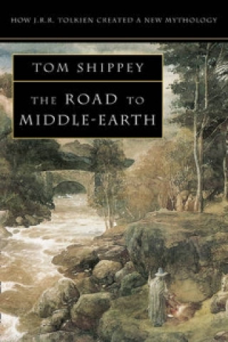 Kniha Road to Middle-earth Tom Shippey