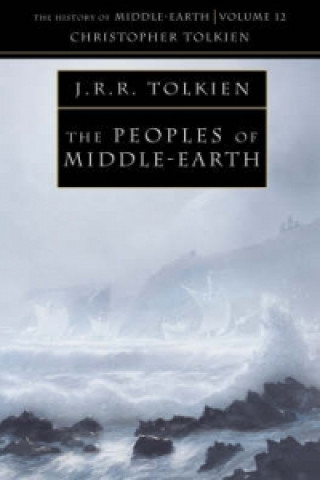 Carte The Peoples of Middle-earth John Ronald Reuel Tolkien