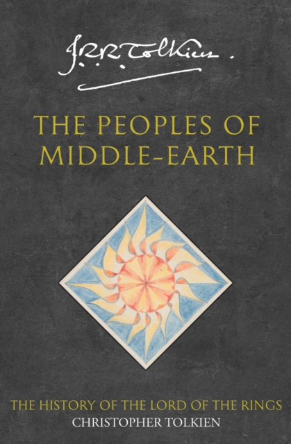 Könyv The Peoples of Middle-earth John Ronald Reuel Tolkien