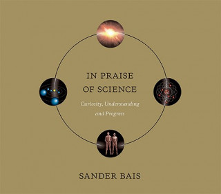 Kniha In Praise of Science Sander Bais