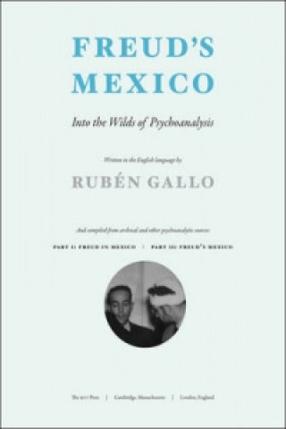 Książka Freud's Mexico Ruben Gallo