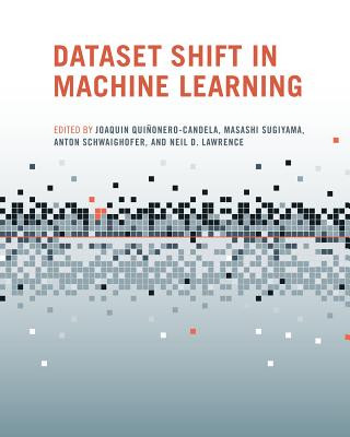 Книга Dataset Shift in Machine Learning Joaquin Quinonero-Candela