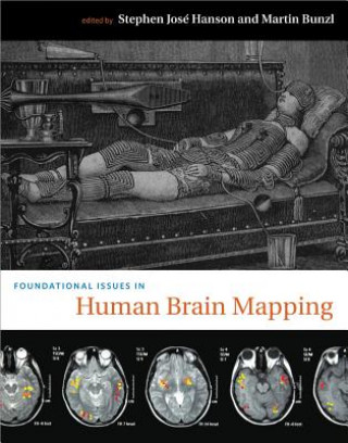 Kniha Foundational Issues in Human Brain Mapping StephenJose Hanson