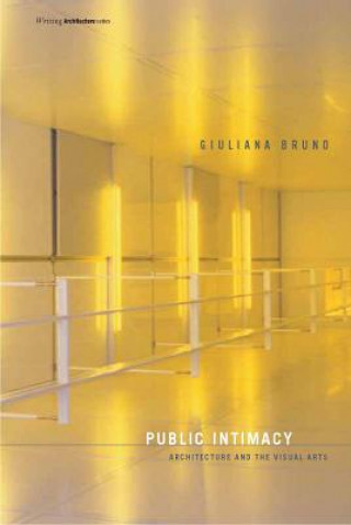 Kniha Public Intimacy Giuliana Bruno