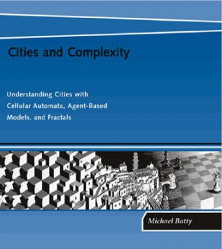 Kniha Cities and Complexity Michael Batty