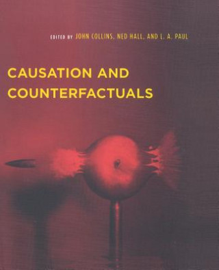 Knjiga Causation and Counterfactuals John Collins