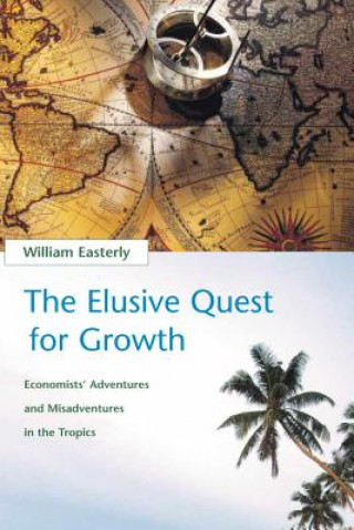 Knjiga Elusive Quest for Growth William Easterley