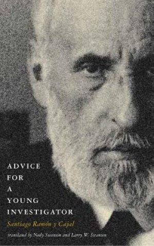 Kniha Advice for a Young Investigator Santiago Ramon Cajal