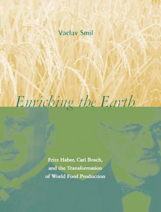Книга Enriching the Earth Vaclav Smil