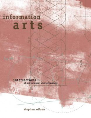 Kniha Information Arts Stephen Wilson