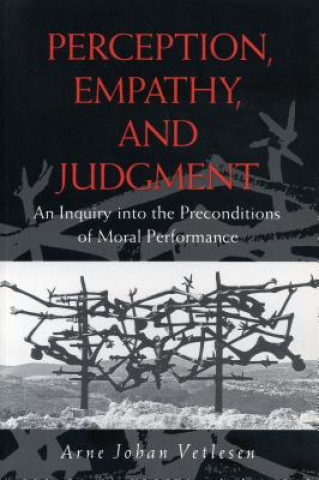 Knjiga Perception, Empathy, and Judgment Arne Johan Vetlesen