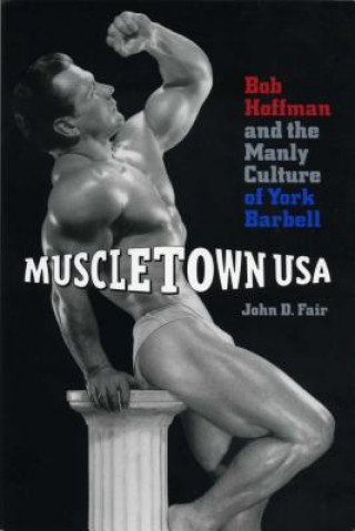 Kniha Muscletown USA John D. Fair