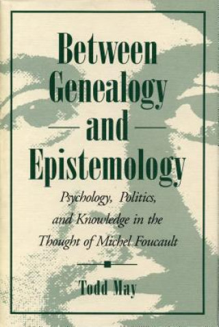 Carte Between Genealogy and Epistemology Todd May