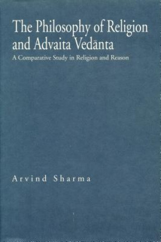 Książka Philosophy of Religion and Advaita Vedanta Arvind Sharma