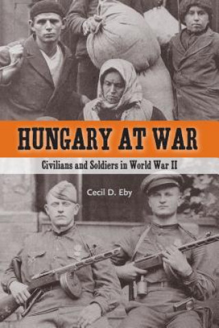 Knjiga Hungary at War Eby