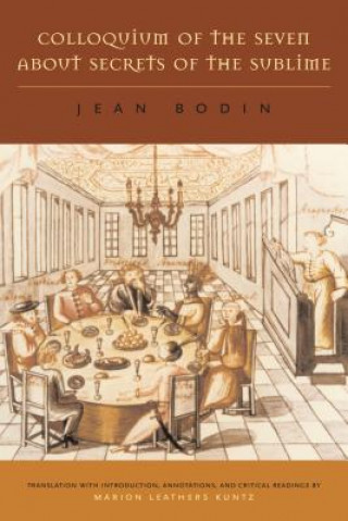 Kniha Colloquium of the Seven About Secrets of the Sublime Jean Bodin
