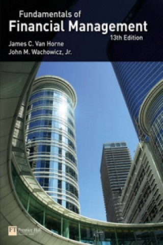 Kniha Fundamentals of Financial Management James Van Horne