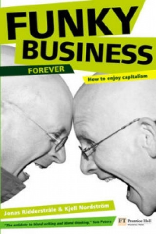 Kniha Funky Business Forever Kjell Nordstrom