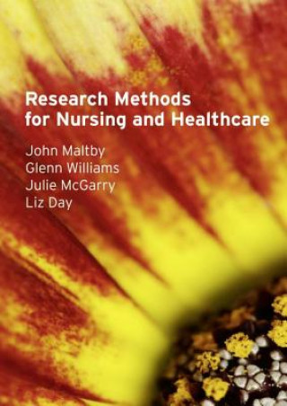 Könyv Research Methods for Nursing and Healthcare John Maltby