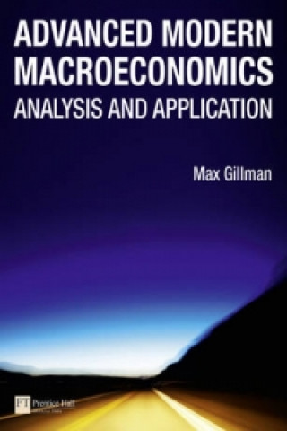 Kniha Advanced Modern Macroeconomics Max Gillman