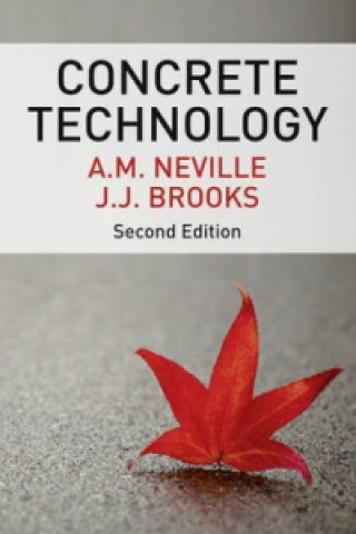 Könyv Concrete Technology A M Neville