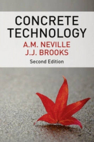 Carte Concrete Technology A M Neville