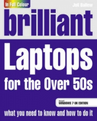 Kniha Brilliant Laptops for the Over 50s Windows Joli Ballew