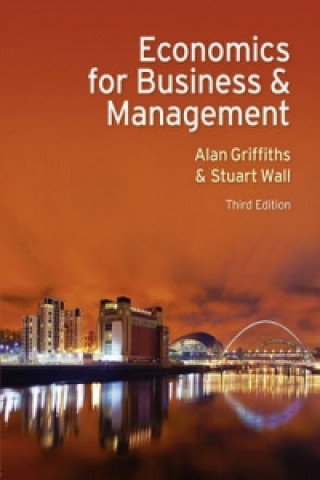 Kniha Economics for Business and Management Alan Griffiths