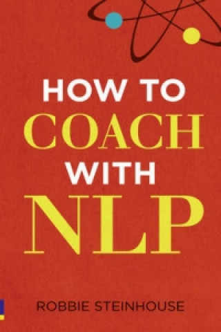 Книга How to coach with NLP Robbie Steinhouse