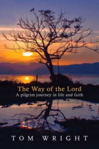 Könyv Way of the Lord Tom Wright