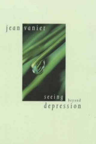 Kniha Seeing Beyond Depression Jean Vanier