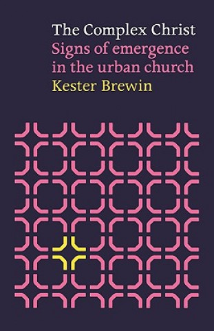 Kniha Complex Christ Kester Brewin