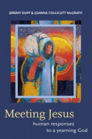 Könyv Meeting Jesus Jeremy Duff