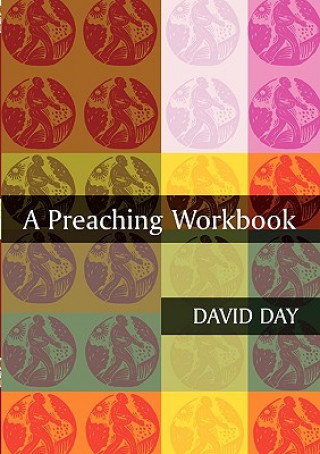 Kniha Preaching Workbook David Day