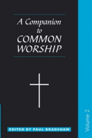 Carte Companion to Common Worship Paul Bradshaw