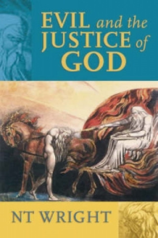 Kniha Evil and the Justice of God N T Wright