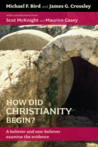 Carte How Did Christianity Begin? Dr Michael F Bird