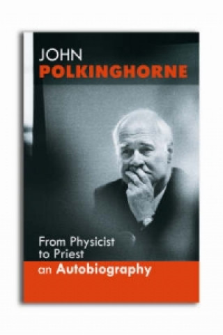 Kniha From Physicist to Priest John Polkinghorne